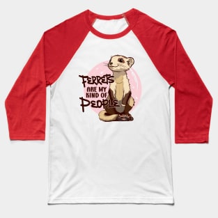 Anime Ferret - Ferrets Are My Kind Of People Baseball T-Shirt